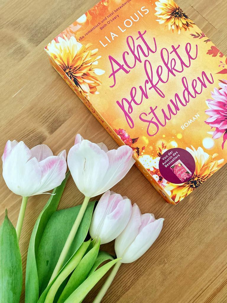 Mehr über den Artikel erfahren //Rezension// Acht perfekte Stunden – Lia Louis