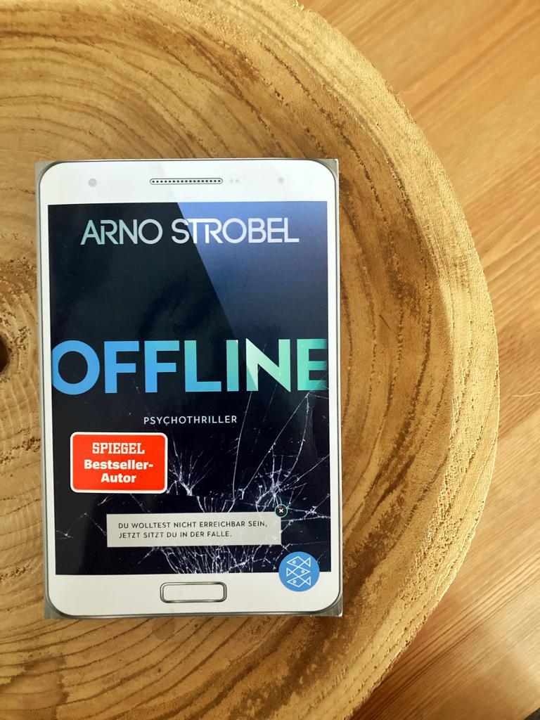 Mehr über den Artikel erfahren //Rezension// Offline – Du wolltest nicht erreichbar sein, jetzt sitzt du in der Falle – Arno Strobel